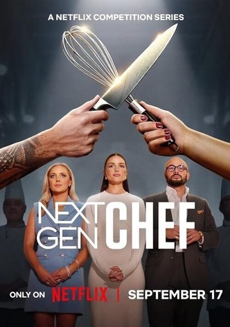 新世代廚神第一季-Next Gen Chef/ Season 1最新全集線上看線上播放