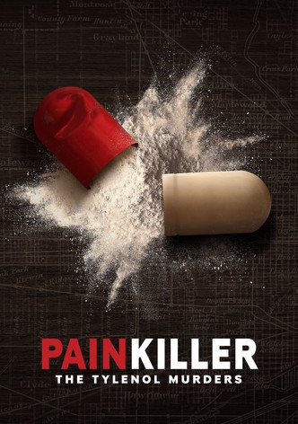 止痛藥: 泰諾謀殺案第一季-Painkiller: The Tylenol Murders/ Season 1最新全集線上看線上播放