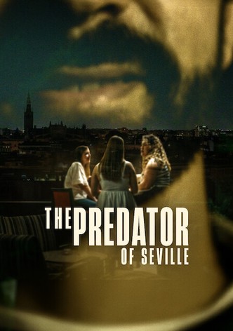 恶魔导游西班牙独旅掠食者第一季-The Predator of Seville/El depredador de Sevilla Season 1最新全集高清在线看线上播放