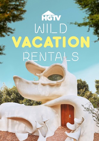 狂野度假屋第一季-Wild Vacation Rentals/ Season 1最新全集高清在线看线上播放