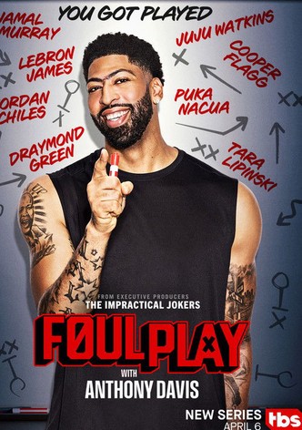 安东尼戴维斯的恶作剧联盟第一季-Foul Play with Anthony Davis/ Season 1最新全集高清在线看线上播放